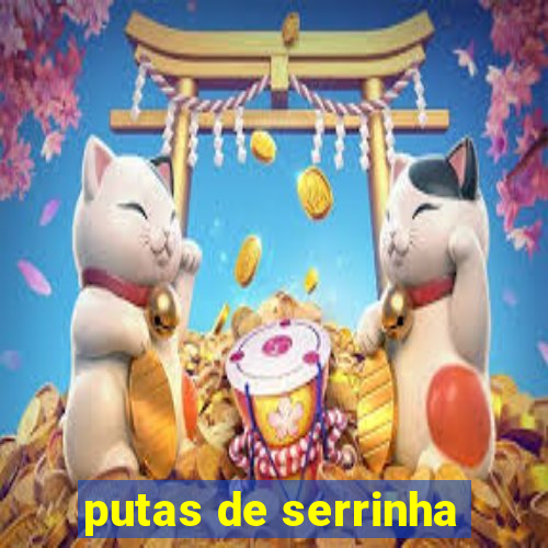 putas de serrinha